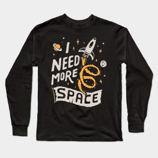 I Need More Space #1 Long Sleeve T-Shirt